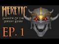 Heretic: Shadow of the Serpent Riders - City of the Damned - Episode 1: The Docks