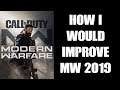 How I Would Change & Improve COD Modern Warfare 2019 (PS4 Gameplay)