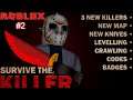 I SURVIVED THE KILLER! | Roblox #2