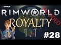 Let's Play RimWorld Royalty | New RimWorld DLC | Shrubland Royalty | Ep. 28 | Blight and Power!