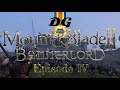 Mount & Blade II: Bannerlord - Ep 4