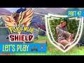 Pokémon Shield • Part 47 • Let's Play