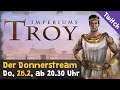 Stream: Imperiums Troja - Das Finale! (Donnerstag, 25.2., 20.30 Uhr, Twitch)