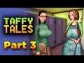 Taffy Tales Part 3 - Sara's Business Proposal