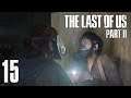 THE LAST OF US 2 #15 - Die Wahrheit ★ Let's Play: The Last of Us Part II
