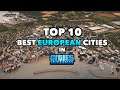 TOP 10 best European Cities in Cities: Skylines | 2021 Edition
