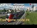 TransportFever2 [Thai ไทย][Live สด] #22 - ถึง 1000 แยกย้าย