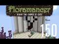 150 | Floramancer S2 - Automating the Rune of Pride | 1.12.2 Modded Minecraft