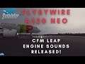 A320 FLYBYWIRE MOD|CFM LEAP ENGINE SOUNDS| RELEASED!|FLIGHT SIMULATOR 2020