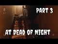 At Dead of Night - The Demise of Amy Bell! 😢  - Part 3 - horror gameplay👿🔪