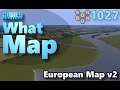 #CitiesSkylines - What Map - Map Review 1027 - European Map v2