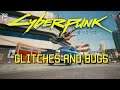 Cyberpunk 2077 - Glitches and Bugs | Cyberpunk Glitches | Cyberbugs