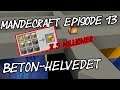 Den nye base! Beton-overload! - Mandecraft - episode 13
