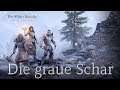 Die graue Schar🕹 #06 | Elder Scrolls online: GREYMOOR | Angespielt