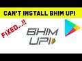 Fix Can't Install BHIM UPI App Error On Google Play Store Android & Ios - Can't Download Problem