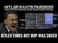 Hitler finds out HRP was doxed