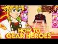 HOW TO GEAR EVERY HERO IN GRAND CROSS! | Seven Deadly Sins: Grand Cross