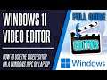 How to Use The Windows 11 Video Editor - FULL TUTORIAL GUIDE