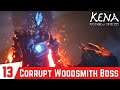 KENA BRIDGE OF SPIRITS Gameplay Walkthrough Part 13 - Free Adira | Corrupt Woodsmith Boss Fight