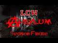 LCW Asylum | Finale | LAST EPISODE OF THE SEASON!