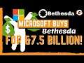 Microsoft Buys Bethesda For $7.5 Billion... Here's What These Companies Had To Say