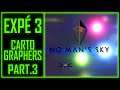 NMS - Expeditions 3 : Cartographers (part.3)