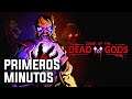 Primeros minutos | Gameplay | Curse of the Dead Gods