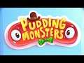 Pudding Monsters - первый взгляд