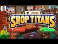 Shop Titans - Manage a Weapon Shop While Crafting Items And Questing For Materials - PC Gameplay