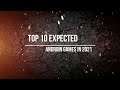 top 10 new android games in 2021 part 1