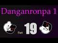 WS27 plays: Danganronpa 1 - Part 19