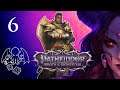 But at least I'm not Staunton! | Episode 6 | Pathfinder Wrath of the Righteous Let's Play