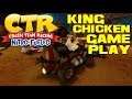 Crash Team Racing: Nitro Fueled - King Chicken Gameplay