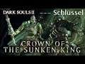 DARK SOULS 2 CROWN OF THE SUNKEN KING: SCHLÜSSEL LOCATION (HEILIGTUM DES DRACHEN)