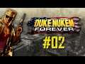 DUKE NUKEM FOREVER ► #02 ⛌ (Zu spät zur "Damn, its late Show")
