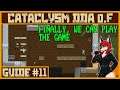 First Steps! | Cataclysm DDA .F Tutorial #11