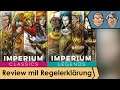 Imperium: Classic - Imperium: Legends - Review und Regelerklärung