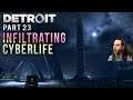 Infiltrating Cyberlife [#23] Detroit: Become Human with HybridPanda