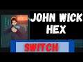 John Wick Hex Switch Review
