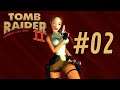 JUNGE - Tomb Raider 2 [#02]