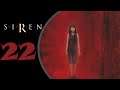 Let's Play Siren #22 - One Ending (But Not The End Yet!)