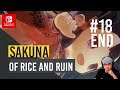 SAKUNA OF RICE AND RUIN GAMEPLAY NINTENDO SWITCH #18 END #LIVESTREAMING
