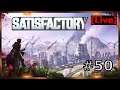 Satisfactory #50 [GER] [Stream]