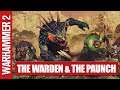 Total War: WARHAMMER 2 - The Warden  & The Paunch - Türkçe Altyazılı