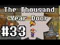 [33] Let's Play Paper Mario TTYD: Long Needed Upgrades