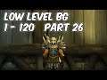 A Low Level BG - 1-120 Alliance Part 26 - WoW BFA 8.1.5