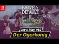 Bravely Default 2 ★ Der Ogerkönig ★ #10 [ger] [Nintendo Switch]