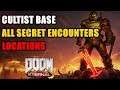Cultist Base All Secret Encounters Locations Doom Eternal