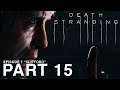 DEATH STRANDING - Part 15 - Episode 7 - Clifford - [PC Walkthrough Gameplay] - No Commentary