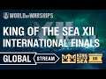[EN] King of the Sea XII - International Grand Finals | World of Warships